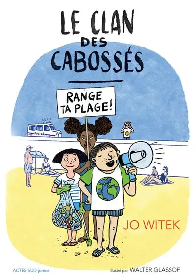Le clan des Cabossés - Tome 2 : Range ta plage, série roman 9-12 ans Jo WITEK