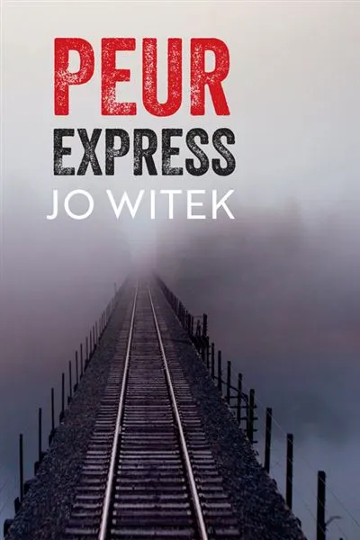 Peur express roman thriller jo witek
