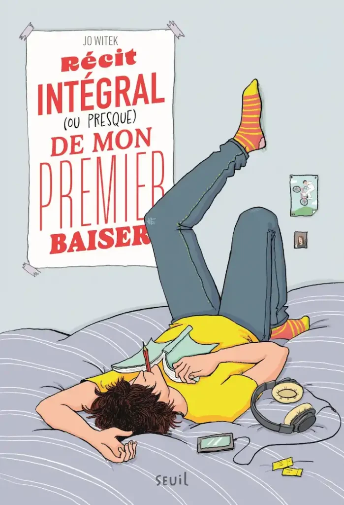 Recit integral ou presque de mon premier baiser roman ado jo witek