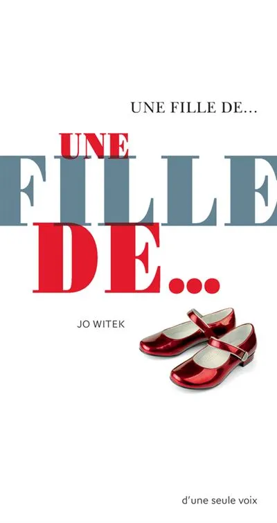 Romans Ado/Young adult, Une fille de... Jo Witek