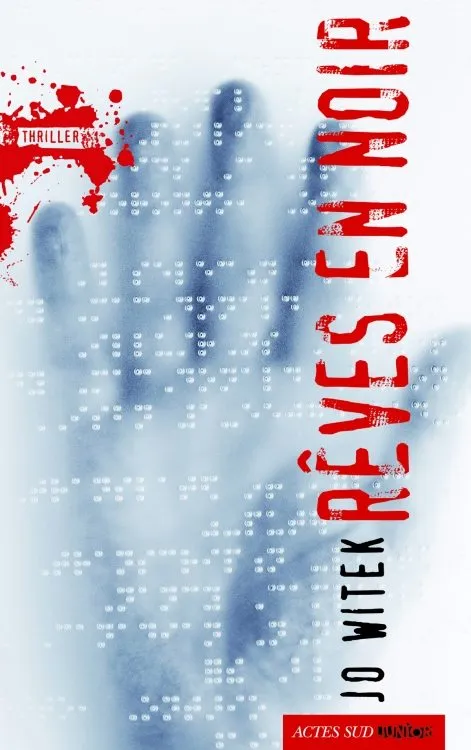 Romans Ado/Young adult, Thriller, Rêves en noir, Jo Witek