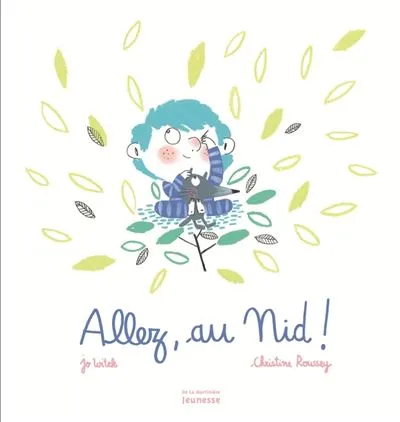 Allez, au nid, album 3-6 ans, Jo Witek et Illustrations Christine Roussey